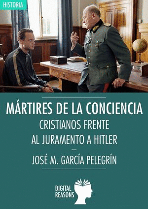 MARTIRES DE LA CONCIENCIA:CRISTIANOS FRENTE AL JURAMENTO