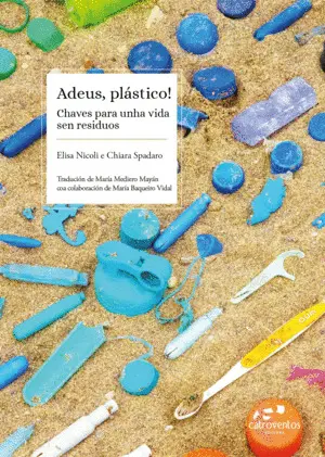 Adeus Plastico, Chaves para Unha Vida Sen Residuos