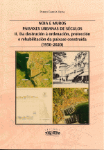 NOIA E MUROS. II . PAISAXES URBANAS DE SÉCULOS (1950-2020)