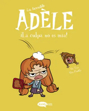 La Terrible Adèle Vol. 3 ¡La Culpa no Es Mía!
