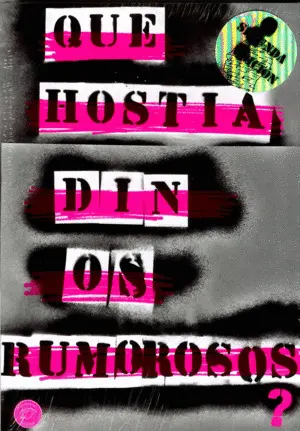 Que Hostia Din os Rumorosos?