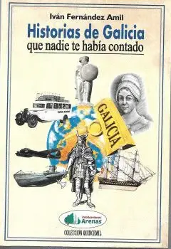 Historias de Galicia que Nadie te Habia Contado