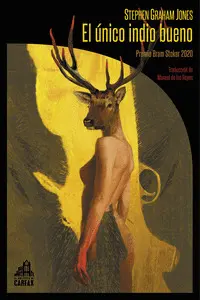 El Único Indio Bueno