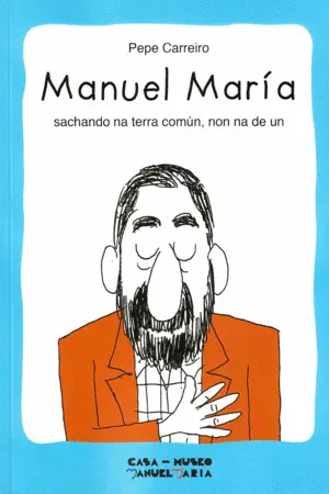 Manuel María Sachando Na Terra Común, Non Na de un