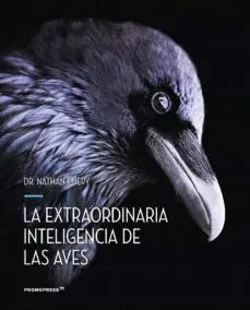 La Extraordinaria Inteligencia de las Aves