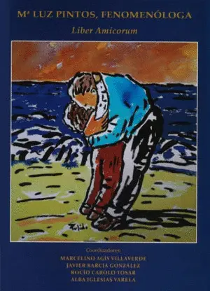Mª Luz Pintos, Fenomenóloga. Liber Amicorum