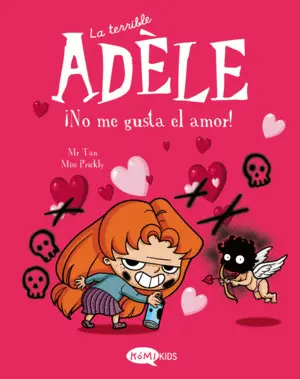La Terrible Adèle Vol. 4 ¡No me Gusta el Amor!