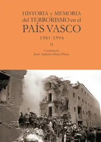 Historia y Memoria del Terrorismo en el País Vasco Ii
