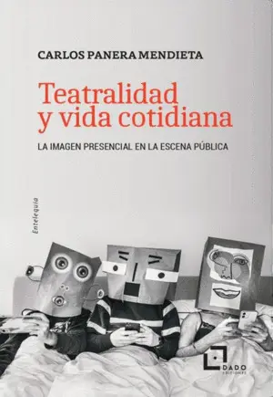 Teatralidad y Vida Cotidiana