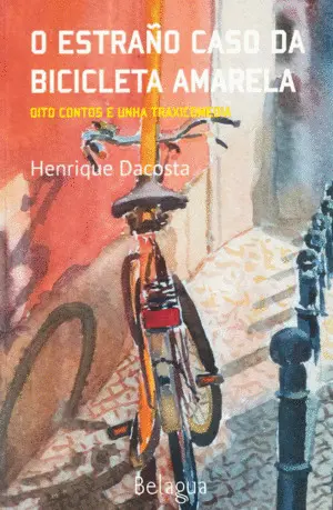 O Extraño Caso Da Bicicleta Amarela