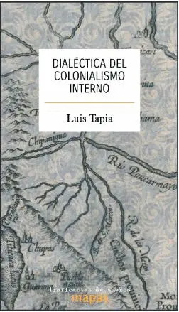 Dialectica del Colonialismo Interno