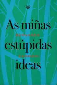 As Miñas Estúpidas Ideas