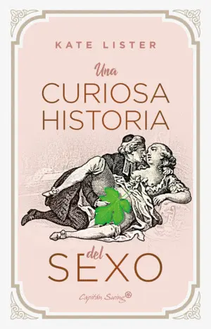 Una Curiosa Historia del Sexo