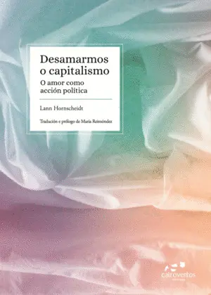 Desamarmos o Capitalismo