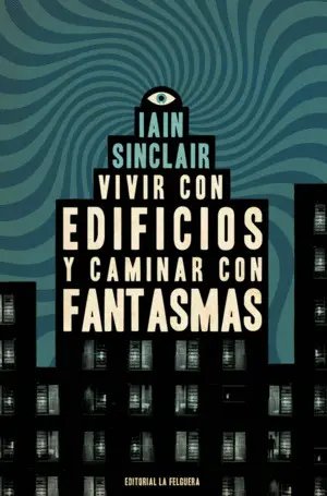 Vivir con Edificios y Caminar con Fantasmas