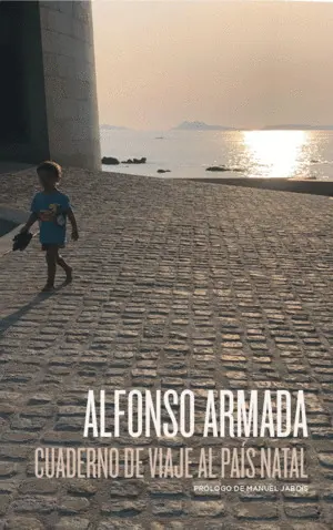 Cuaderno de Viaje Al Pais Natal