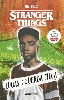 Lucas en la Cuerda Floja. Stranger Things