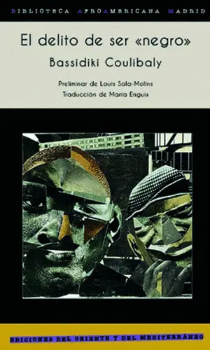 El Delito de Ser Negro