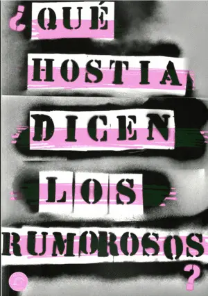 ¿Que Hostia Dicen los Rumorosos?