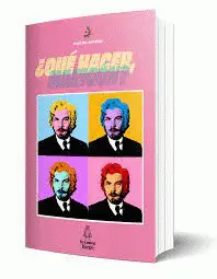 ¿Qué Hacer, Maricón?