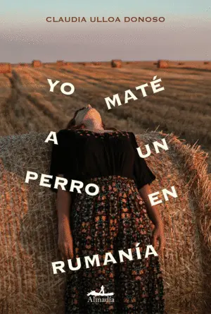 Yo Maté a un Perro en Rumanía