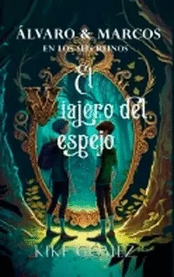 Álvaro y Marcos en los Seis Reinos