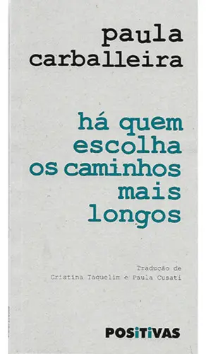 Há Quem Escolha Caminhos Mais Longos