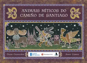 ANIMAIS MÍTICOS DO CAMIÑO DE SANTIAGO