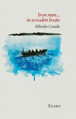 Iron Men In Wooden Boats