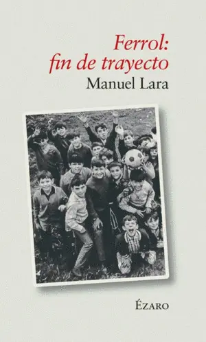 Ferrol: Fin de Trayecto