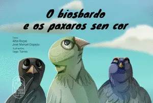 O Biosbardo e os Paxaros Sen Cor