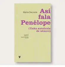 Asi Fala Penelope: Unha Antoloxia de Xenero