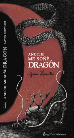 Anoche me Soñé Dragón