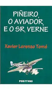 Piñeiro o Aviador e o Sr. Verne
