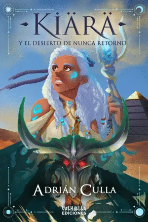 Kiara y el Desierto de Nunca Retorno