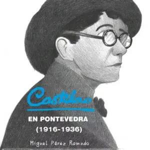 Castelao en Pontevedra (1916-1936)