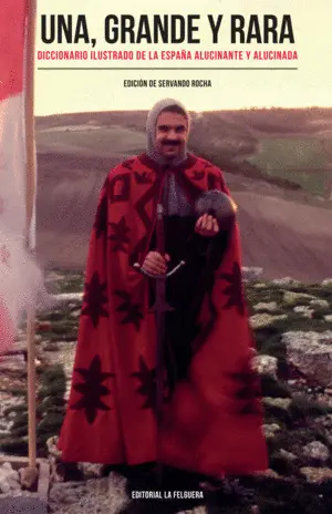 Una, Grande y Rara