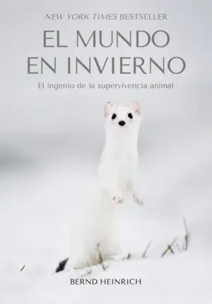 Mundo en Invierno:el Ingenio de la Supervivencia Animal