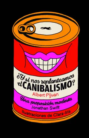 Y si nos Replanteamos el Canibalismo?; una Proposición Modesta