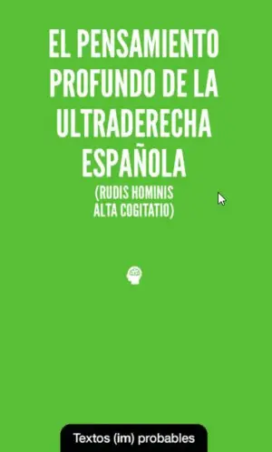 El Pensamiento Profundo de la Ultraderecha Española