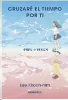 Cruzaré el Tiempo por Ti