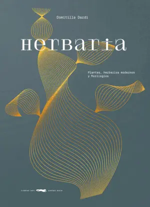 Herbaria. Plantas, Herbarios Modernos y Florilegios