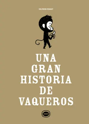 Una Gran Historia de Vaqueros