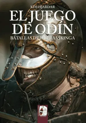 El Juego de Odín. Batallas de la Era Vikinga