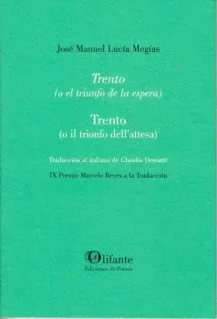 Trento (O el Triunfo de la Espera) ; Trento (O Il Tionfo Ell Attesa)