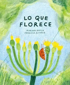 Lo que Florece