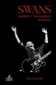 Swans: Sacrificio y Trascendencia