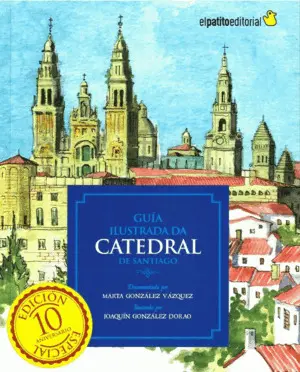 Guía Ilustrada Da Catedral de Santiago