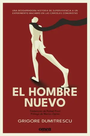 El Hombre Nuevo (Gulag Rumano)