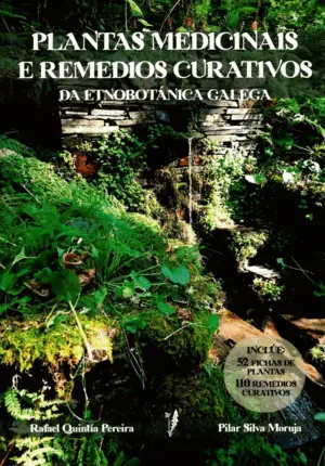 Plantas Medicinales e Remedios Curativos Da Etnobotánica Galega